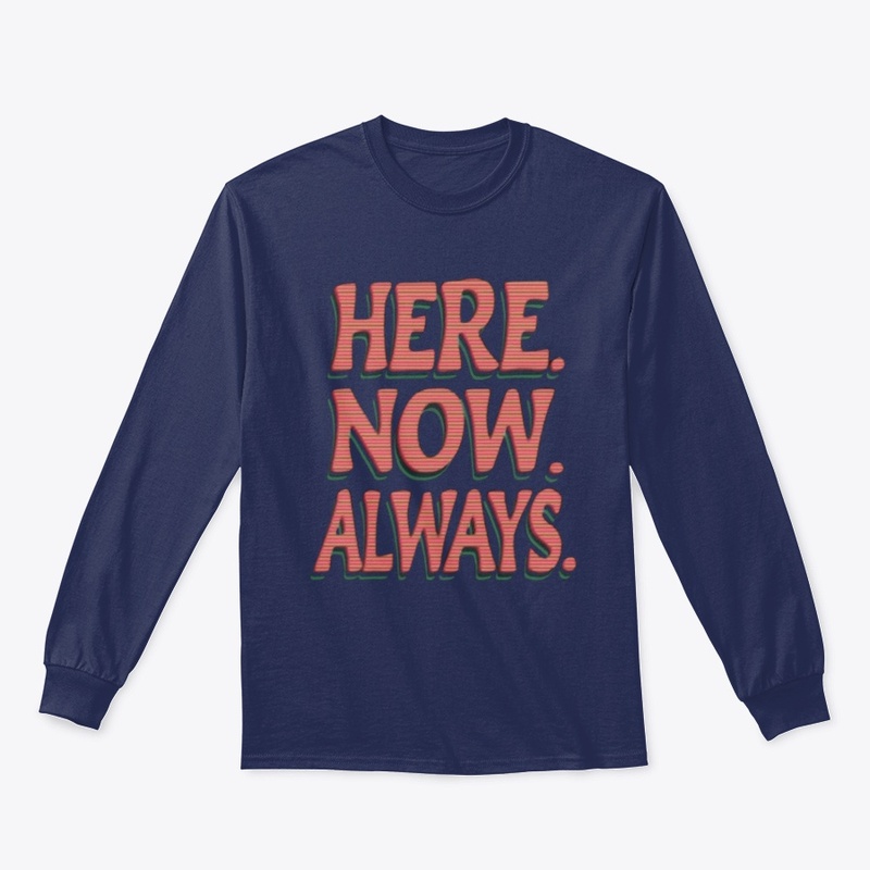 Here Now Always 