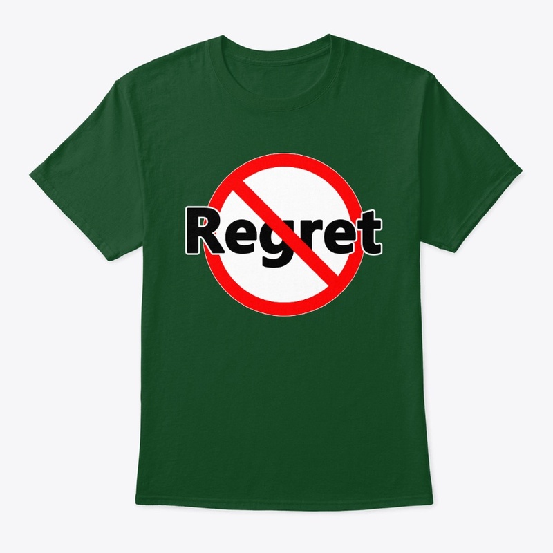 No Regrets - NO Turning Back
