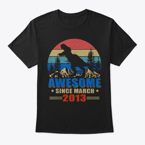 Kids March 2013 6 Th Birthday Gift Tshirt Black T-Shirt Front
