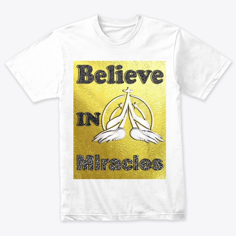 T-shirt design "Believe in Miracles"