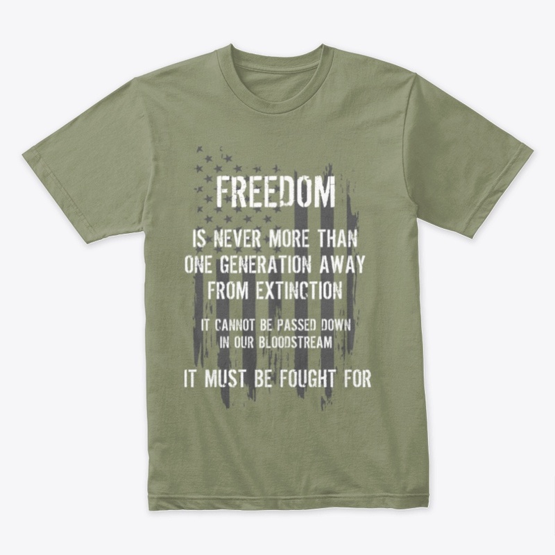 Freedom Must Be Fought For!