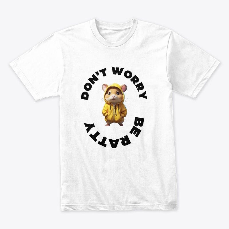 Don't worry be ratty funny design