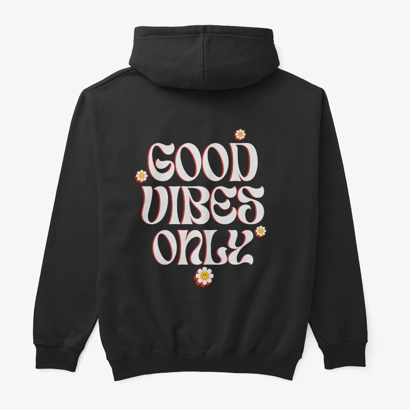 Good Vibes Only! 