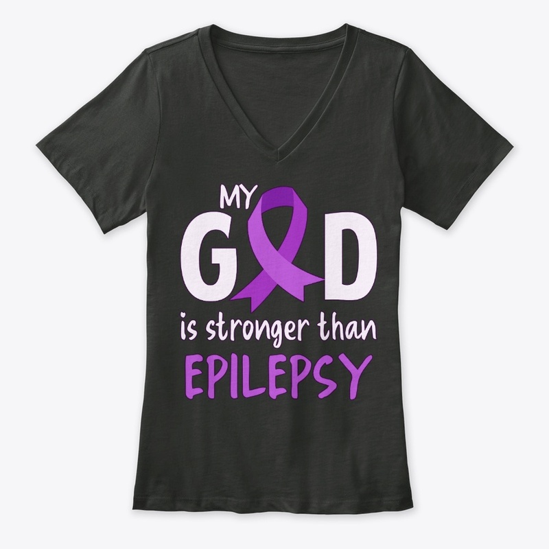 Epilepsy Awareness, My God Is Stronger