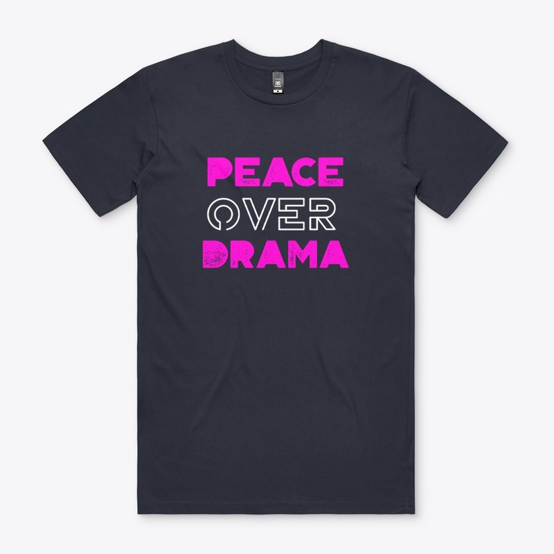 Peace Over Drama- Certified Peace Maker