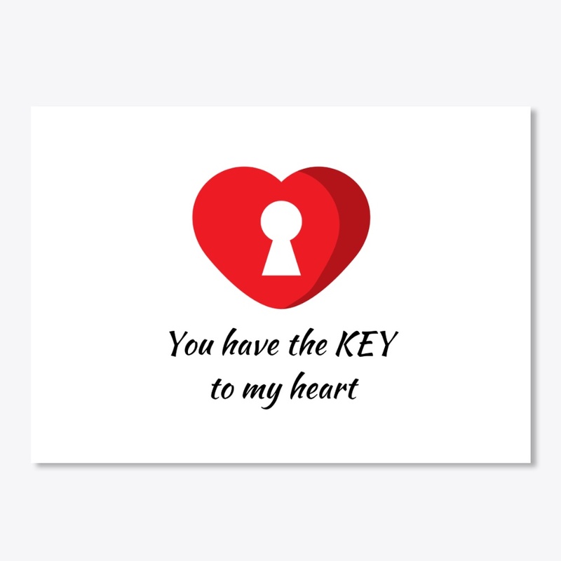 YOU HAVE THE KEY TO MY HEART
