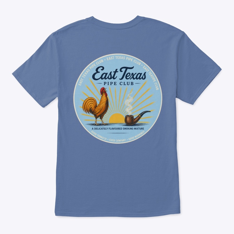 East Texas Pipe Club Morning Shirt