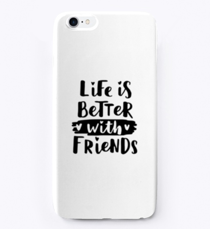 Life_is_Better_with_Friends Edition Tee