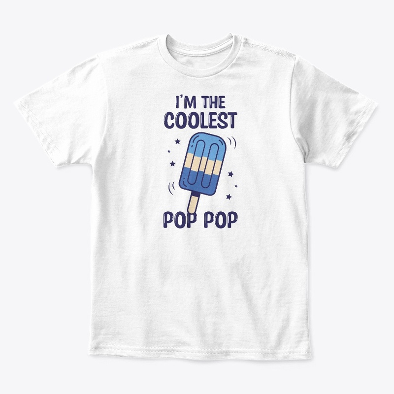 The Coolest Pop Pop