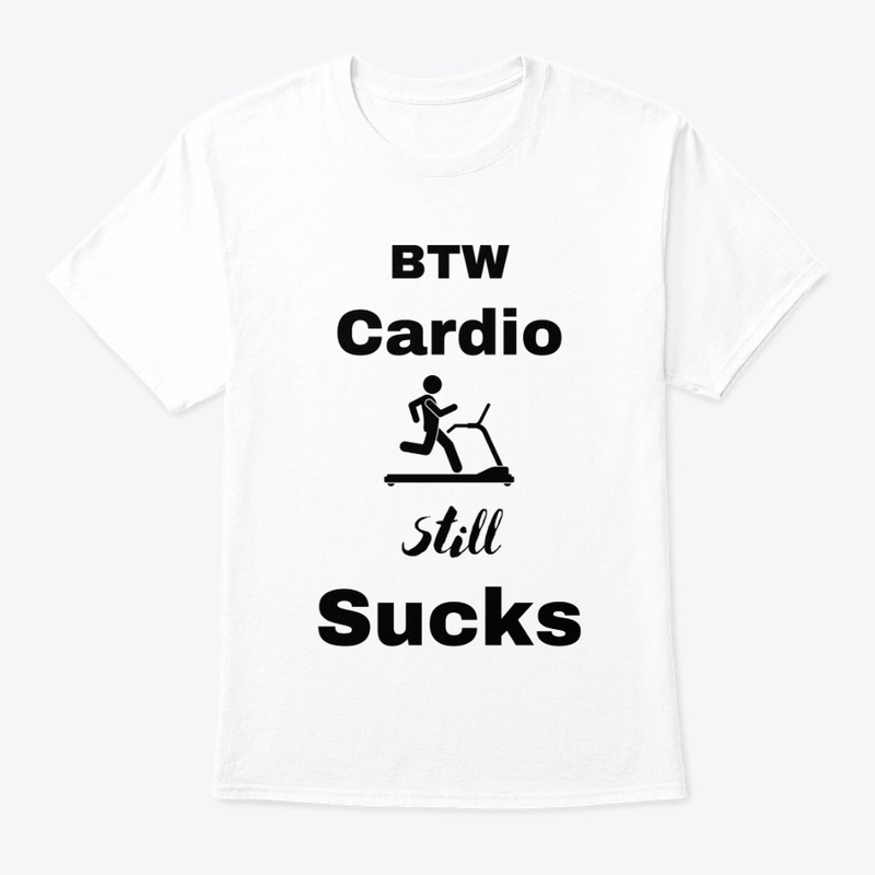 BTW Cardio Still Sucks