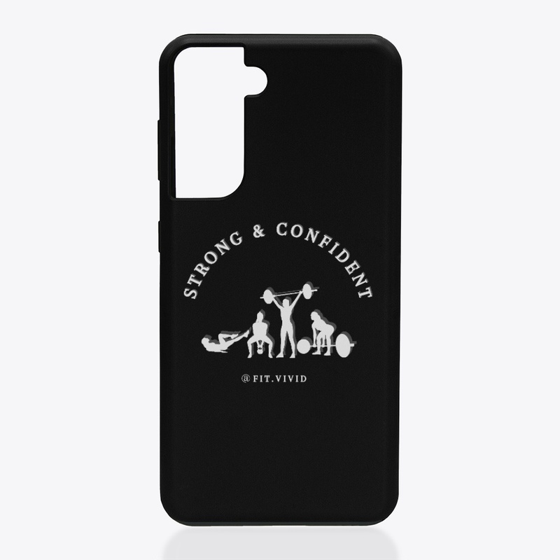 Strong & Confident Samsung Case