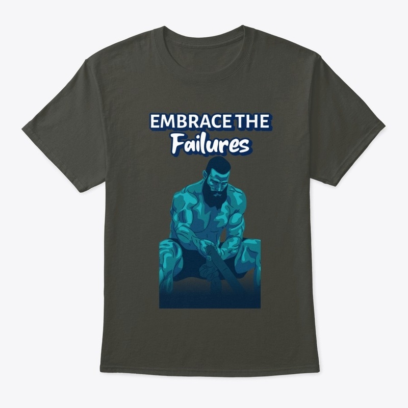 Embrace the FAILURES