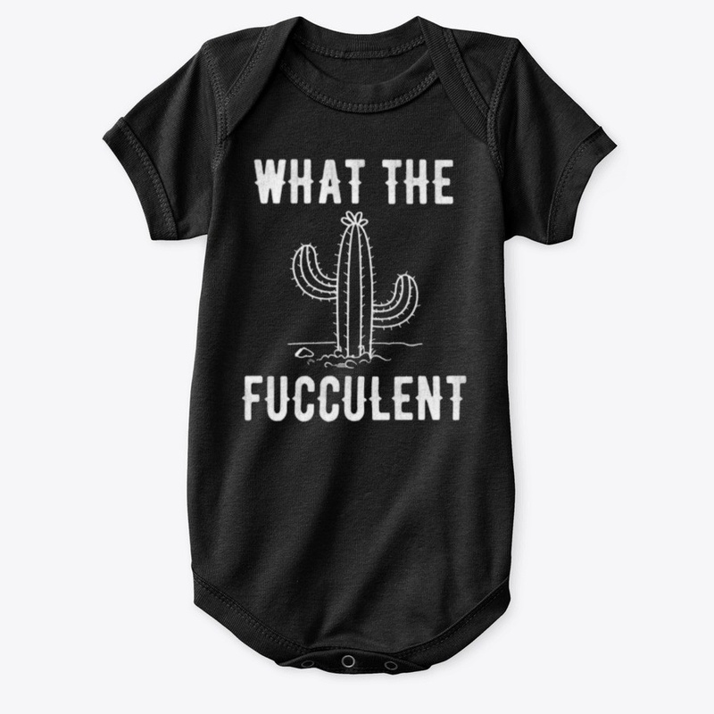 what the fucculent cactus tshirt