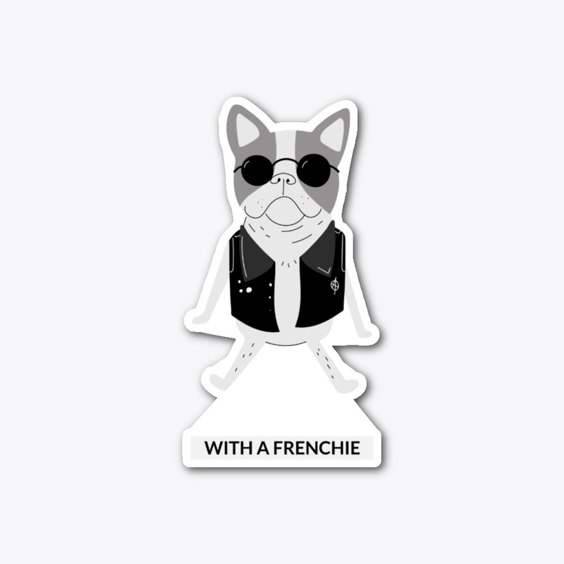 Life is better with a Frenchie