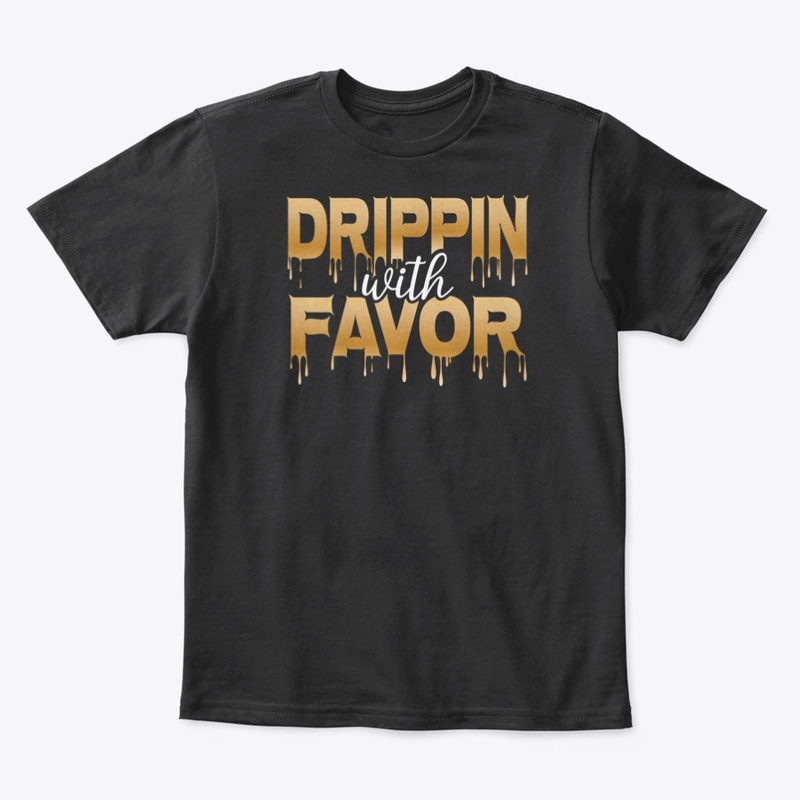 Dripping with Favor