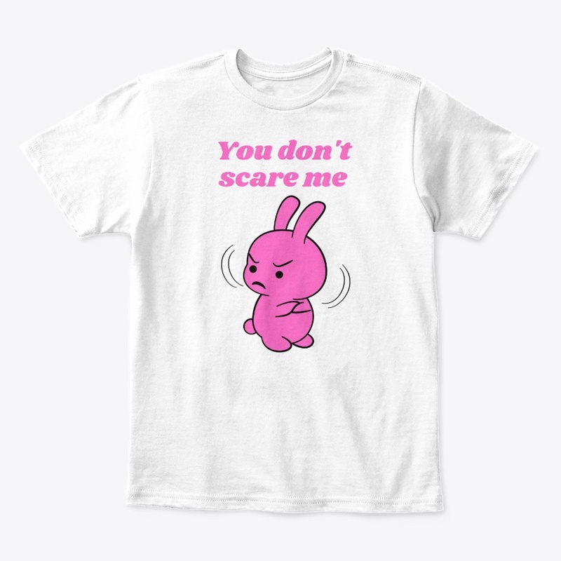 You Don't Scare Me Pink 