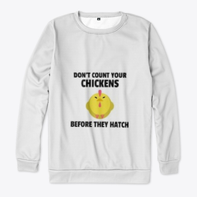 DON'T COUNT YOUR CHICKENS YELLOW
