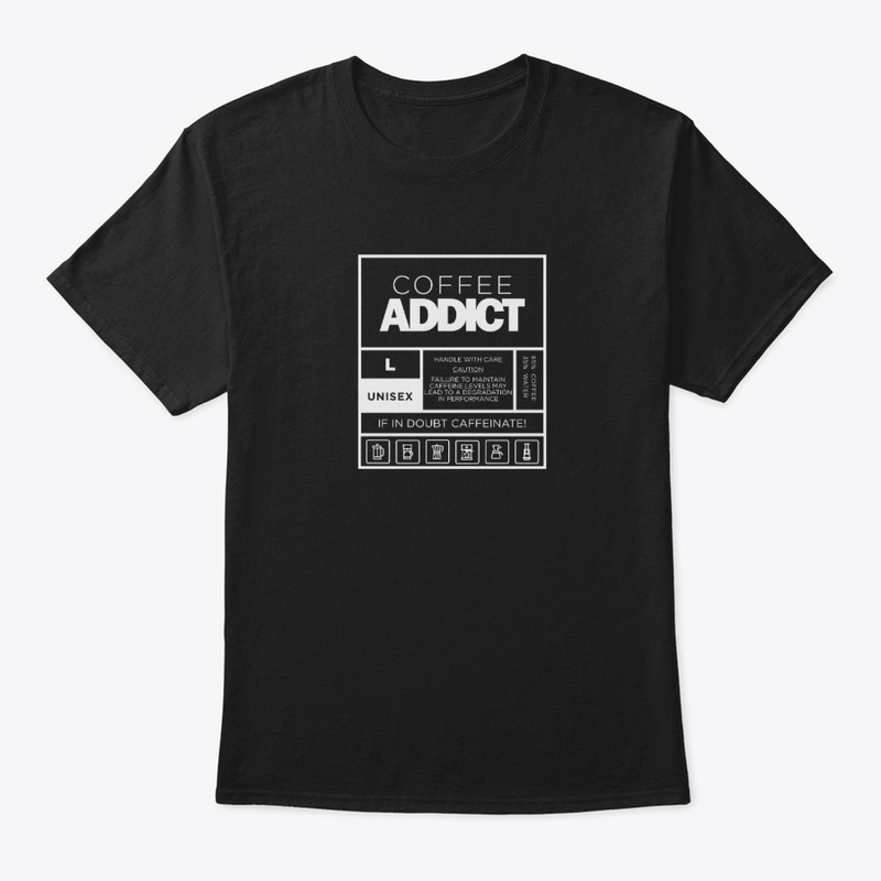 Coffee Addict Coffee Lovers Design