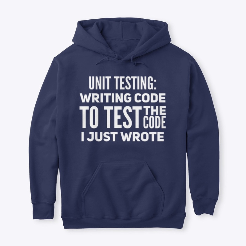 Unit Testing: Writing Code To Test...