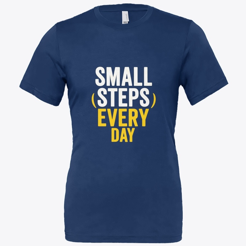 Small Steps Every Day – Motivational