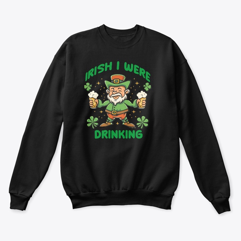 Irish I Were Drinking