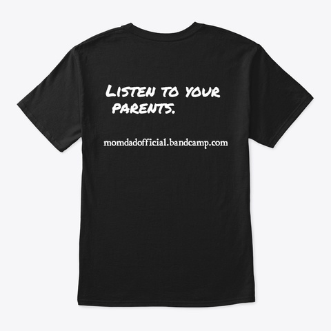 Mom And Dad Album Apparel!! Black T-Shirt Back