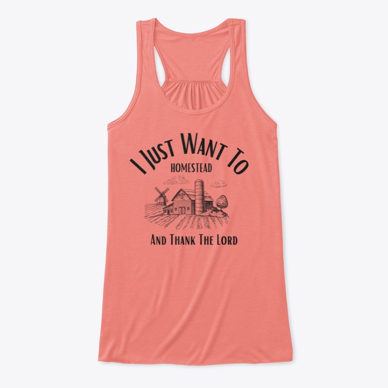 I Just Want To Homestead