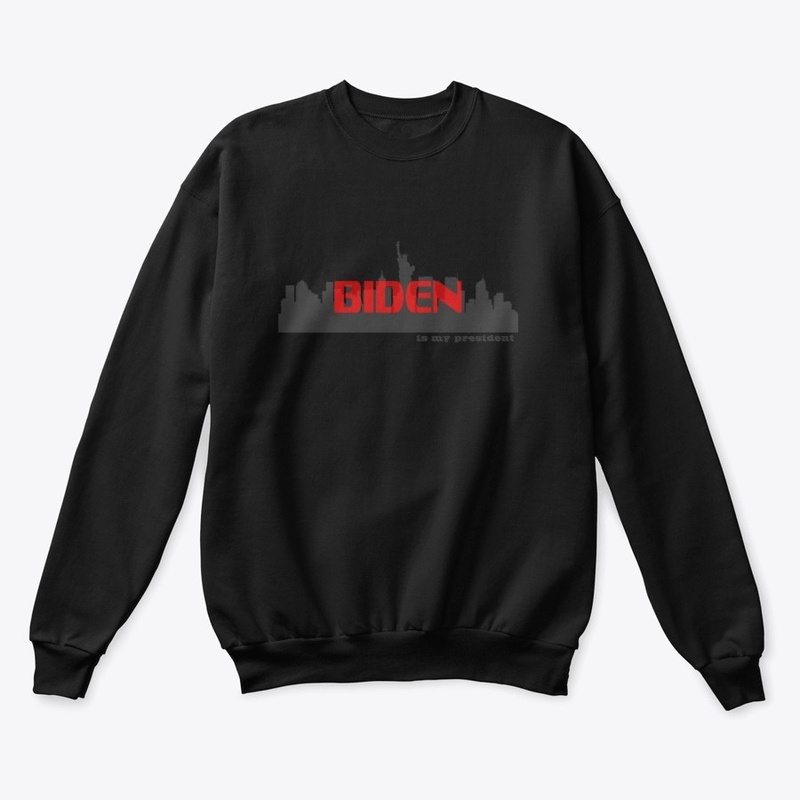 Biden is my president T shirt