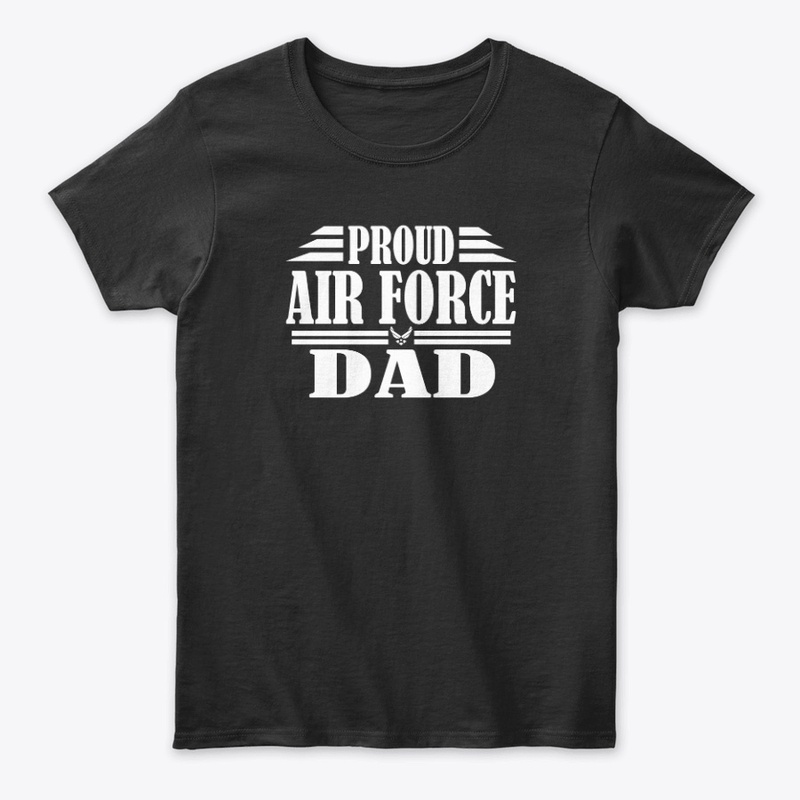 Proud Air Force Dad Veterans Day