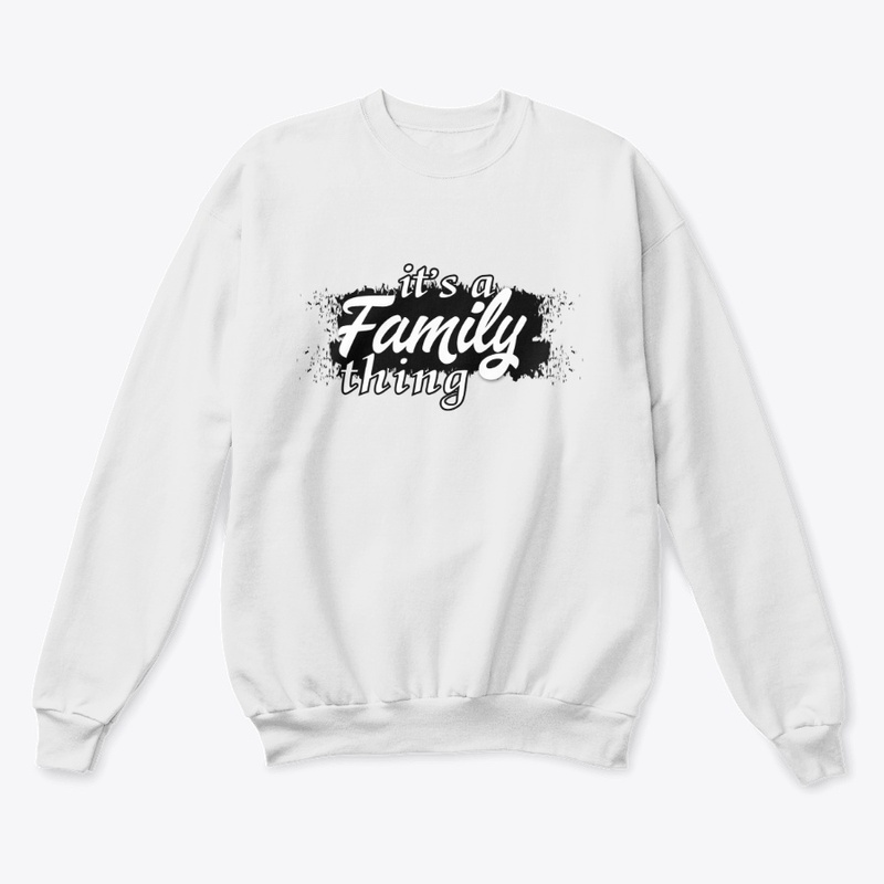 it's a family thing