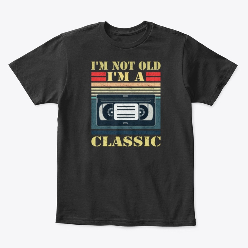 I'm Not Old - I'm Classic (VHS Tape)