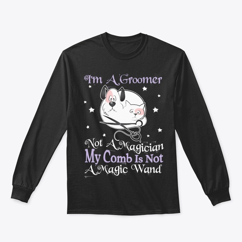 Groomer Gift I'm Not A Magician