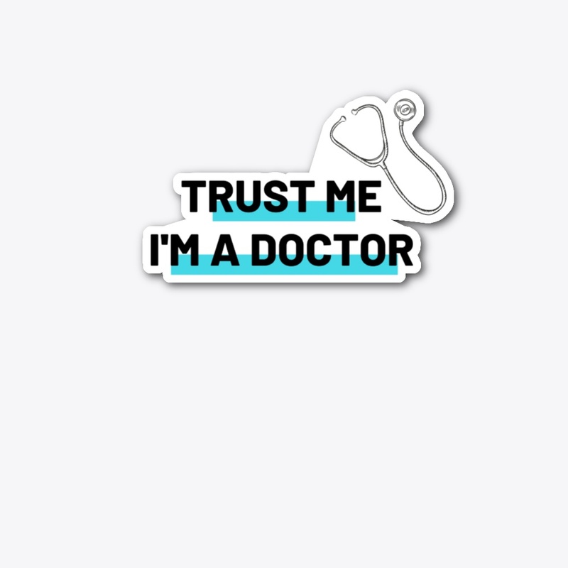 Trust Me I'm A Doctor