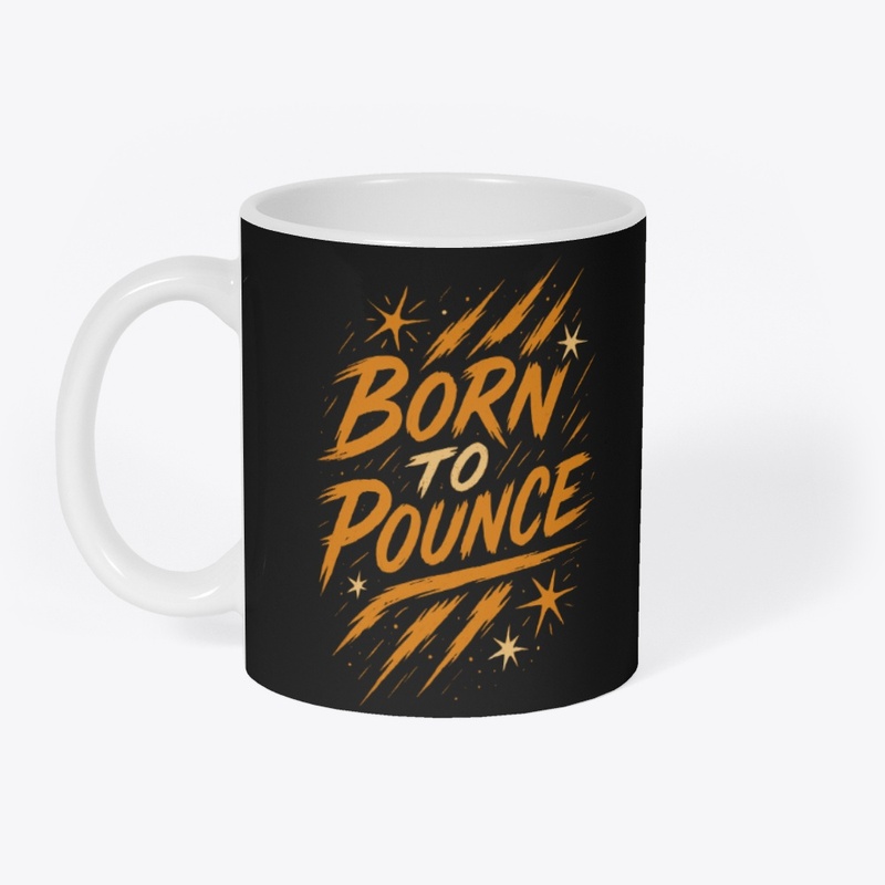 Born to Pounce – Bengal Cat Quote 