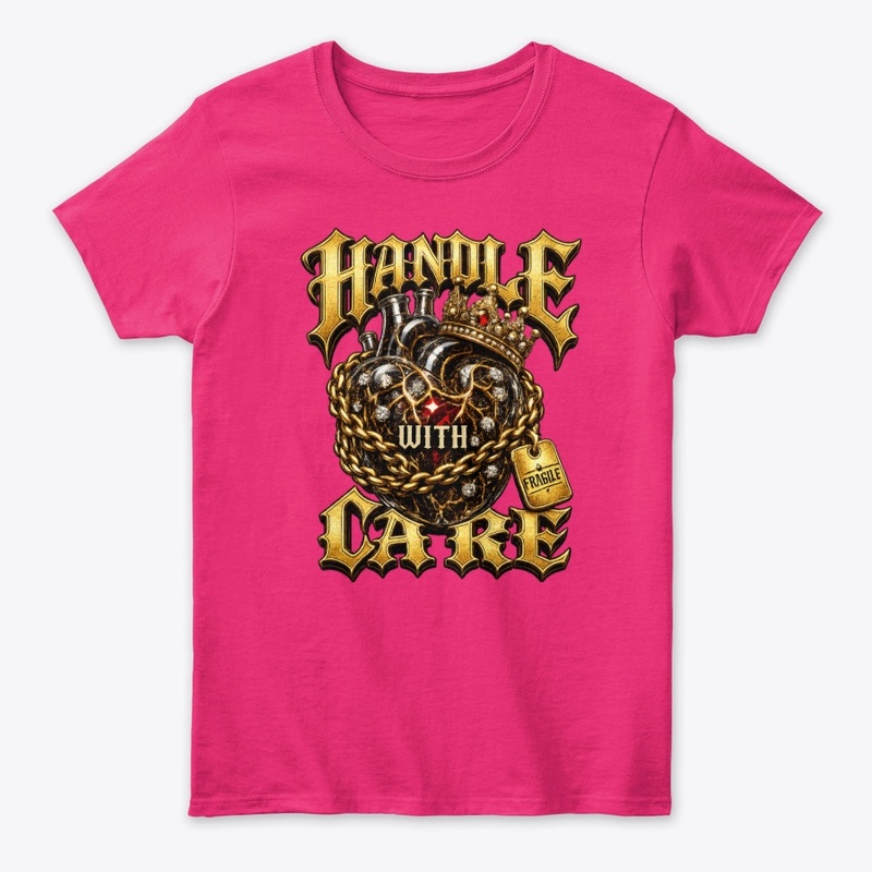 Women's Handle with care