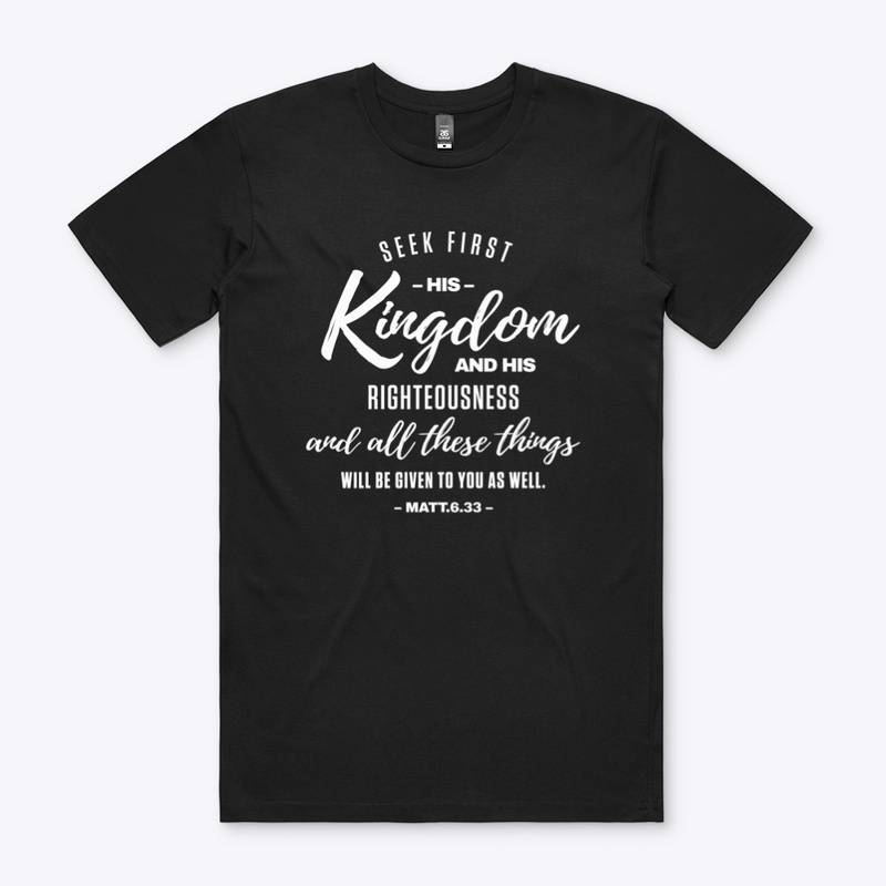 SEEK FIRST HIS KINGDOM