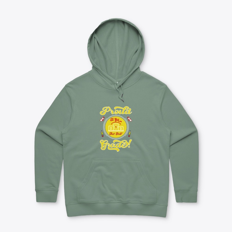 Proud to Get the First Grade T Shirt 