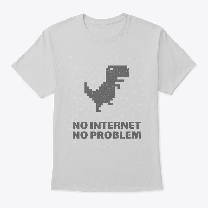 No Internet No Problem
