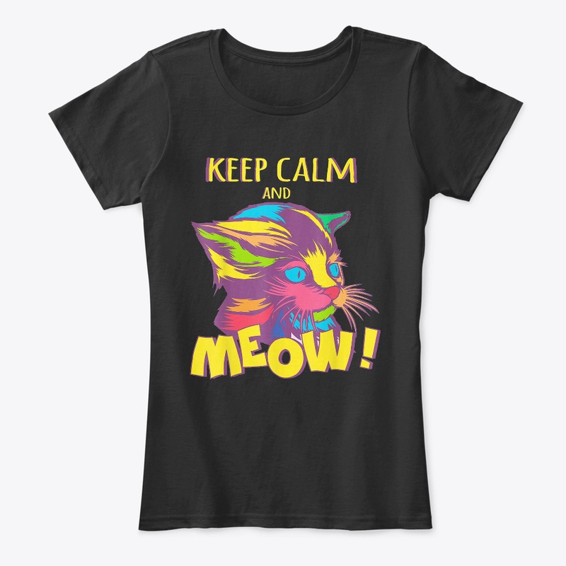 Keep Calm and MEOW