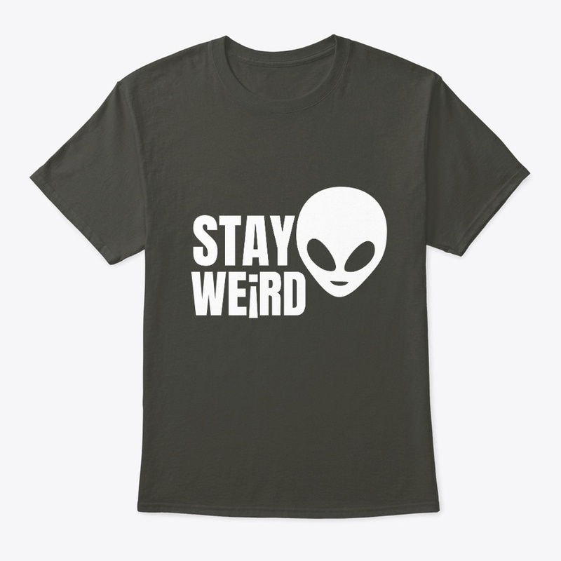 Stay Weird