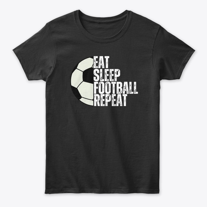buy eat sleep football repeat shirt