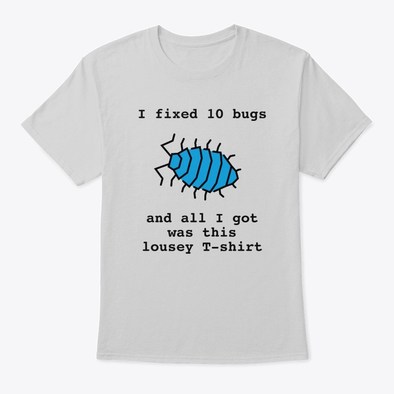 All I got was this lousey T shirt