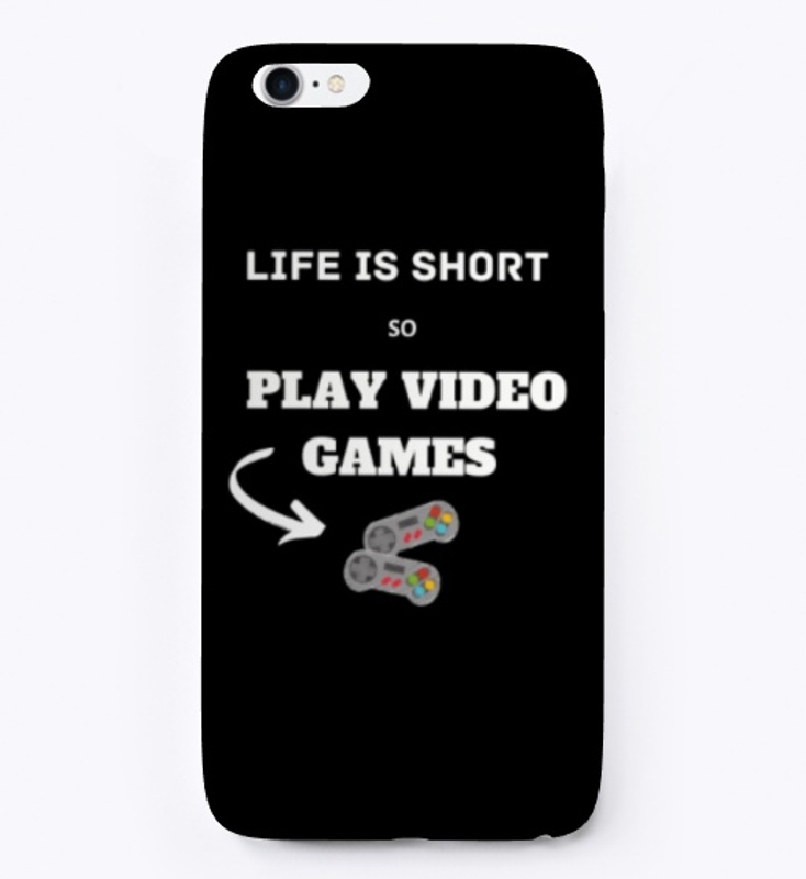 life is short play video games