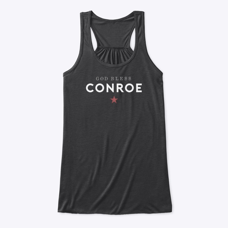 God Bless Conroe