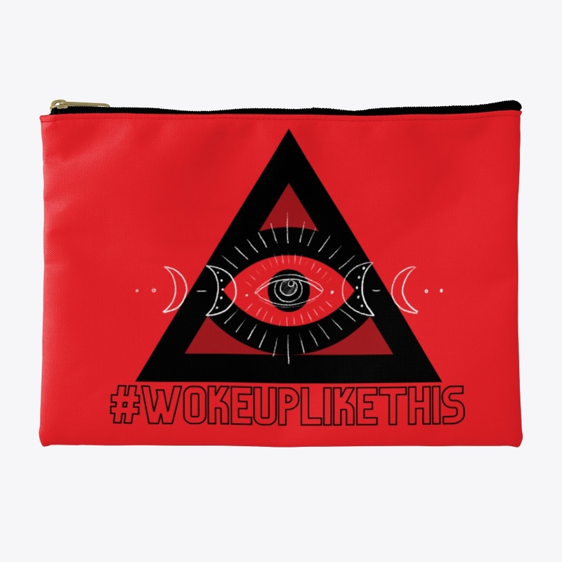 #WokeUpLikeThis