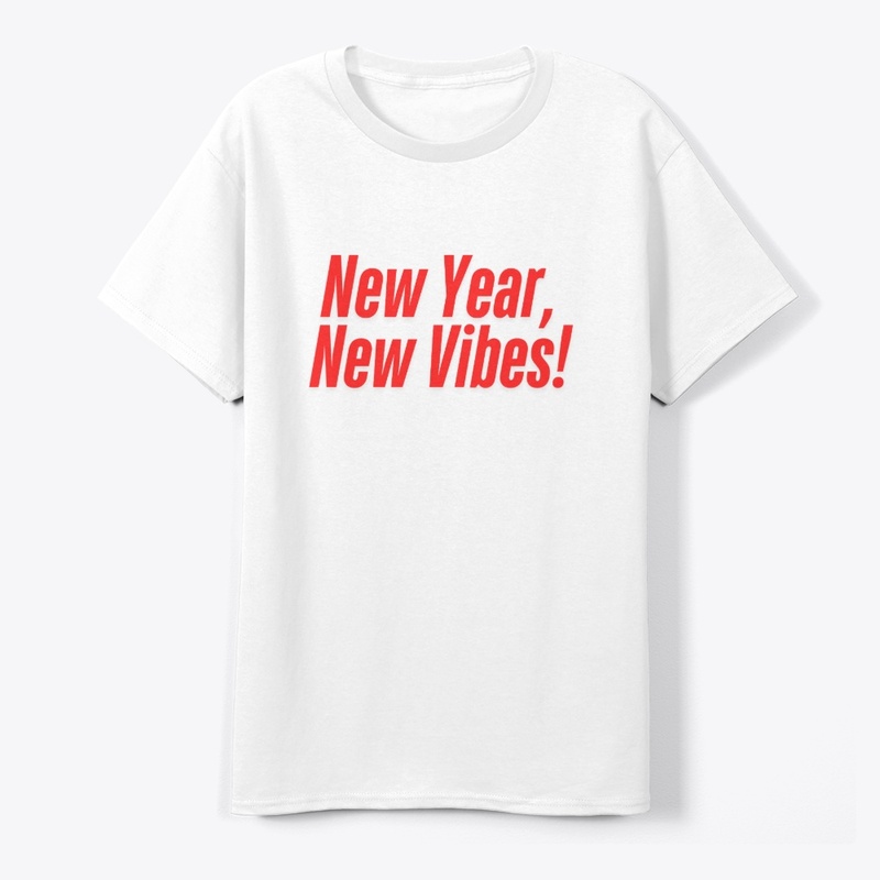 New Year, New Vibes! T-Shirt Design