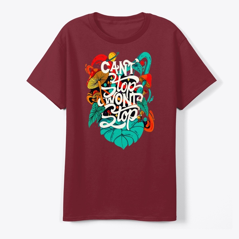 can't stop won't stop t shirt design
