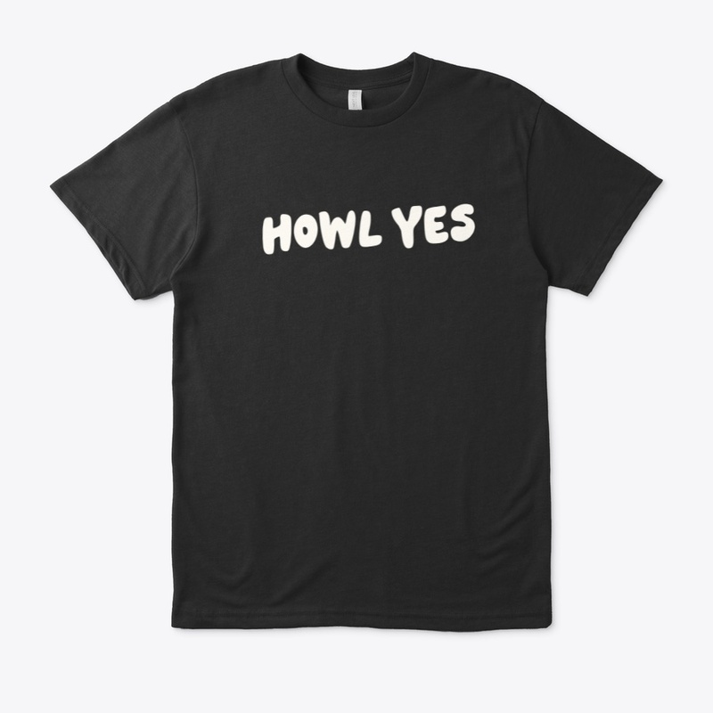 Howl Yes
