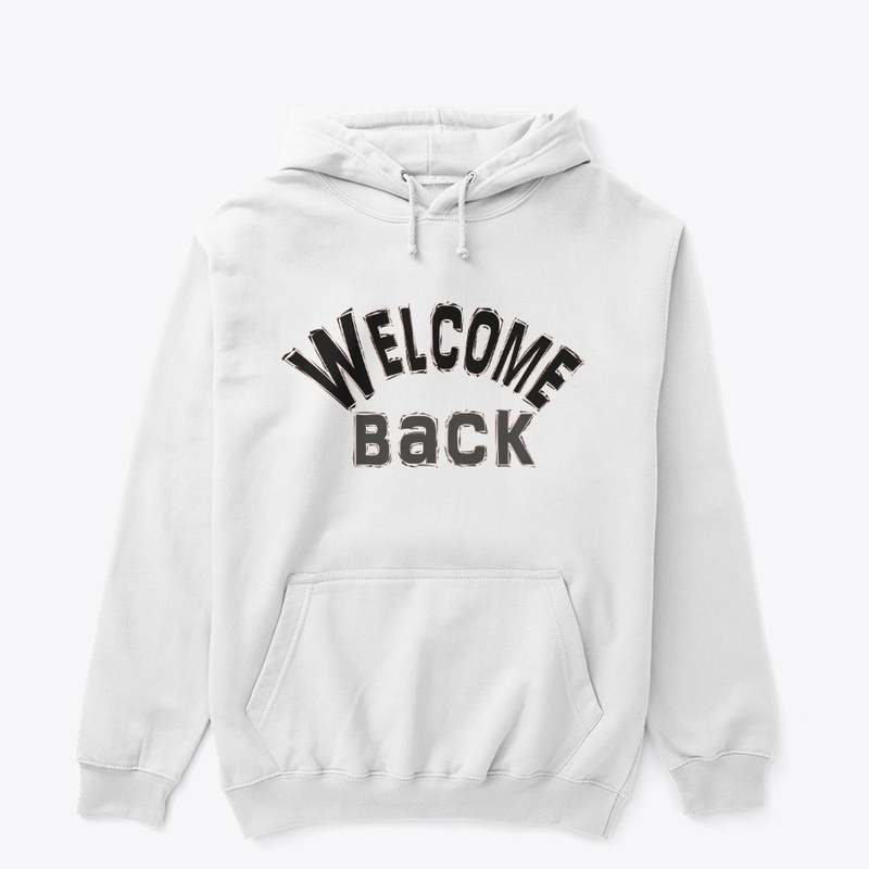 welcome back