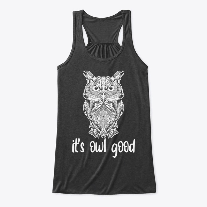Funny Owl Lover Gift - It's Owl Good